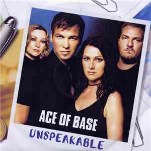 Ace Of Base - Unspeakable download free