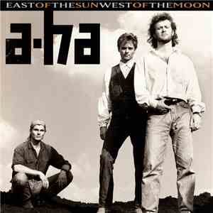 a-ha - East Of The Sun West Of The Moon download free