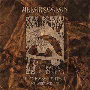 Allerseelen - Frühgeschichte I - Schwartzer Rab download free