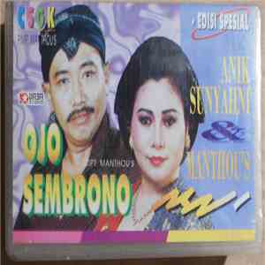Anik Sunyahni & Manthou's - Ojo Sembrono download free