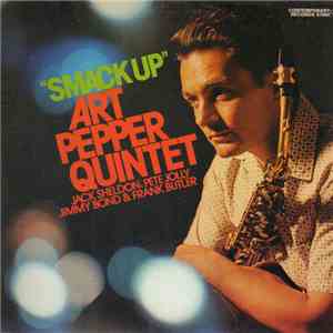 Art Pepper Quintet - Smack Up download free