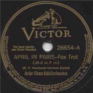 Artie Shaw & His Orchestra - April In Paris / King For A Day download free