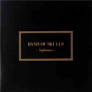 Band Of Skulls - Nightmares download free