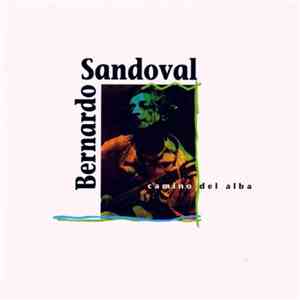 Bernardo Sandoval - Camino Del Alba download free