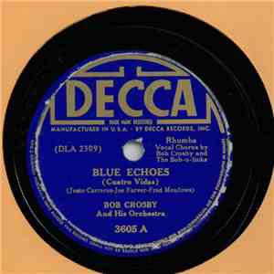 Bob Crosby And His Orchestra - Blue Echoes / Chick-Ee-Chick download free