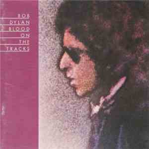 Bob Dylan - Blood On The Tracks download free