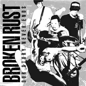 Broken Rust - Our Story Never Ends download free