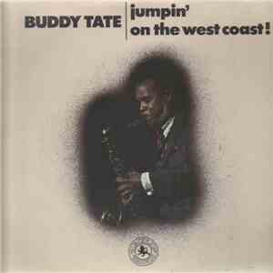 Buddy Tate - Jumpin' On The West Coast! download free