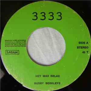 Busby Berkleys - Hey Max Relax download free