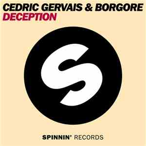 Cedric Gervais & Borgore - Deception download free
