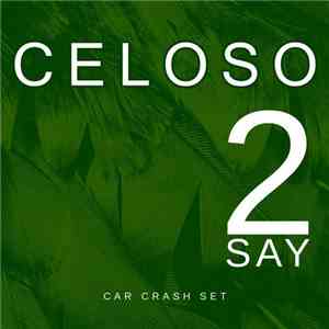 Celoso - 2 Say download free