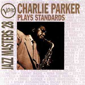 Charlie Parker - Plays Standards - Verve Jazz Masters 28 download free