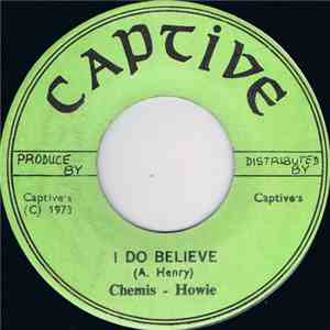 Chemis - Howie / Captive  - I Do Believe / Captive download free