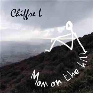 Chiffre L - Man On The Hill download free