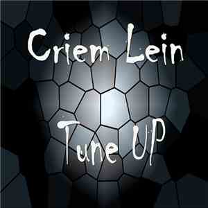Criem Lein - Tune Up download free