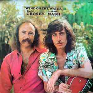 David Crosby Graham Nash - Wind On The Water download free