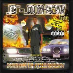 D-Drew - Down South Still Holdin' download free