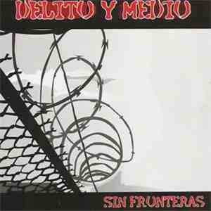 Delito Y Medio - Sin Fronteras download free