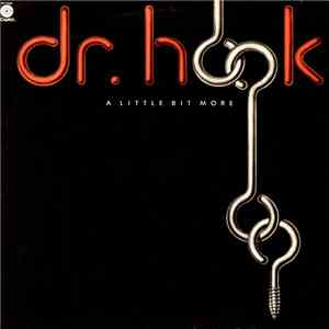 Dr. Hook - A Little Bit More download free