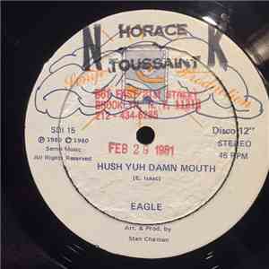 Eagle - Hush Yuh Damn Mouth download free