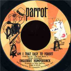 Engelbert Humperdinck - Am I That Easy To Forget / Pretty Ribbons download free