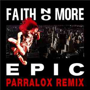 Faith No More - Epic (Parralox Remix) download free