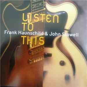 Frank Haunschild & John Stowell - Listen To This download free