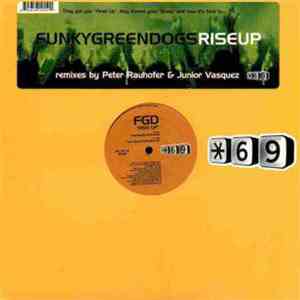 Funky Green Dogs - Rise Up download free