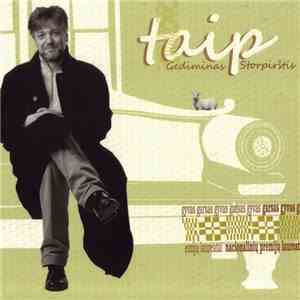 Gediminas Storpirštis - Taip download free