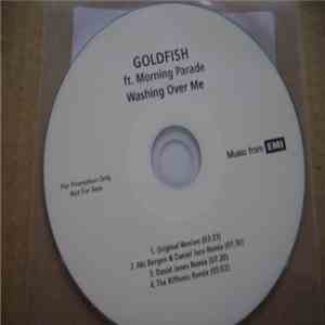 Goldfish  ft. Morning Parade - Washing Over Me download free