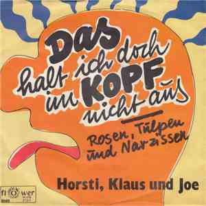 Horsti, Klaus  Und Joe - Das Halt Ich Doch Im Kopf Nicht Aus download free