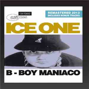 Ice One - B-boy Maniaco download free