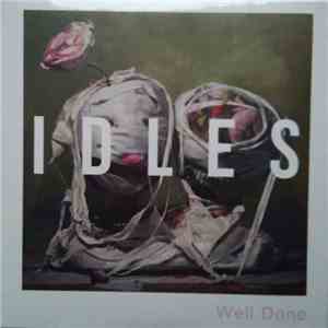 Idles - Well Done download free