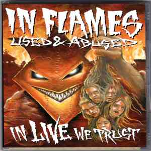 In Flames - Used And Abused...In Live We Trust download free
