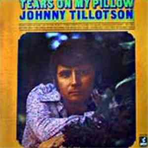 Johnny Tillotson - Tears On My Pillow download free