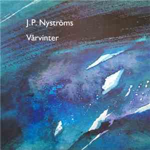 J.P. Nyströms - Vårvinter download free