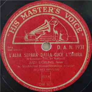Jussi Björling - L'Alba Separa Dalla Luce L'Ombra / Angels Guard Thee download free