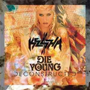 Ke$ha - Die Young (Deconstructed Mix) download free