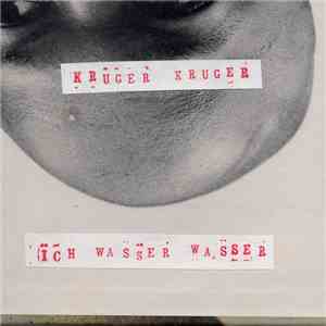 Kruger Kruger - Ich Wasser Wasser download free