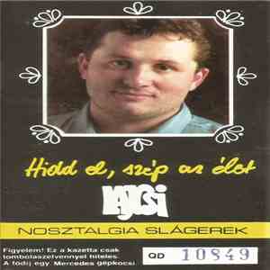 Lajcsi - Hidd El, Szép Az Élet download free
