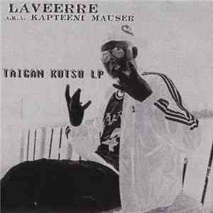 Laveerre - Taigan Kutsu LP download free
