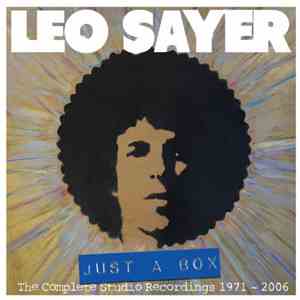 Leo Sayer - Just A Box The Complete Studio Recordings 1971 - 2006 download free