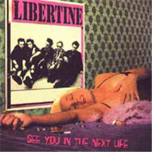 Libertine - See You In The Next Life download free