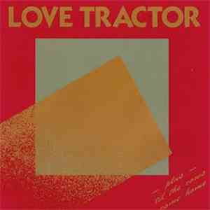 Love Tractor - Love Tractor download free