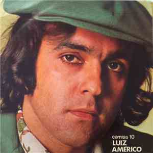 Luiz Américo - Camisa 10 download free