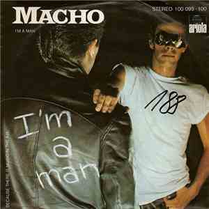 Macho - I'm A Man download free