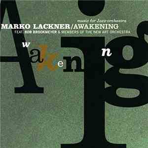 Marko Lackner, Bob Brookmeyer - Awakening download free
