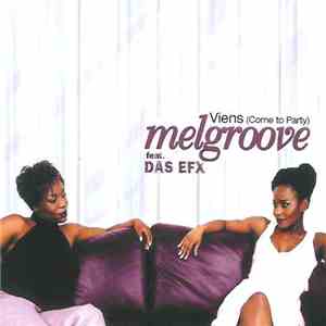Melgroove Feat. Das EFX - Viens (Come To Party) download free
