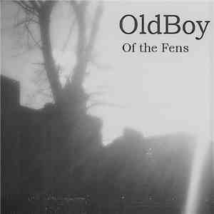 Oldboy - Oldboy Of The Fens download free
