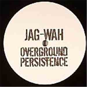 Overground Persistence - Jag-Wah download free